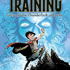 Access EPUB 📁 Zeus and the Thunderbolt of Doom (1) (Heroes in Training) by  Joan Hol