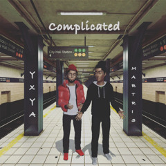 Martris & Yxya - Complicated (Offical Audio)