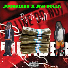 By myself Ft Jah Dolla (Remix)