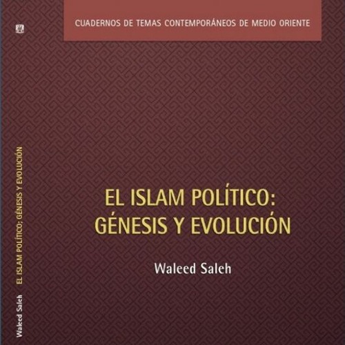 Presentación del libro "El islam político: génesis y evolución"