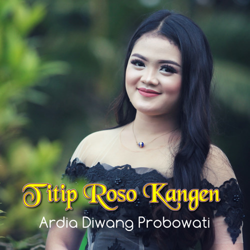 Titip Roso Kangen By Ardia Diwang Probowati
