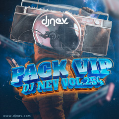 Pack Vip Dj Nev Vol.254