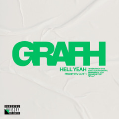 Grafh - Hell Yeah (Prod. by Irv Gotti)