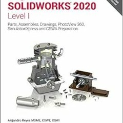 [Access] KINDLE PDF EBOOK EPUB Beginner's Guide to SOLIDWORKS 2020 - Level I by Aleja
