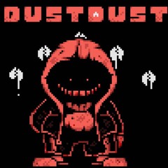 Dust Dust - D.I.V.I.N.E Megalovania X Pyrosomni X The Murder | Ace's + Core's Remix V.3