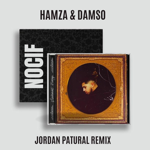 Hamza & Damso - Nocif [Jordan Patural Remix] I [FREE DOWNLOAD]