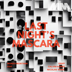 Last Night's Mascara (Mundo Montana Edit)