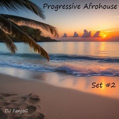 Progressive Afrohouse Set #2