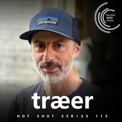 [HOT SHOT SERIES 115] - Podcast by træer [M.D.H.]