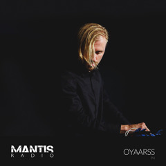 Mantis Radio 94 - oyaarss