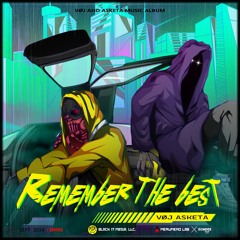 VØJ, Asketa - Remember The Best (feat.FTZ)