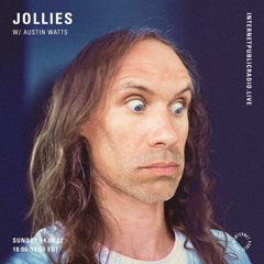 Jollies w/ Austin Watts - 14th August 2022 (Internet Public Radio)