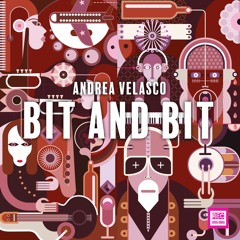 Andrea Velasco - Bit And Bit (Original Mix) Now on Beatport