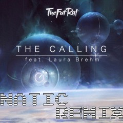 TheFatRat - The Calling (NATIC Remix)feat. Laura Brehm [FREE DL]