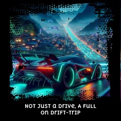 Not just a drive, A full on Drift-Trip.