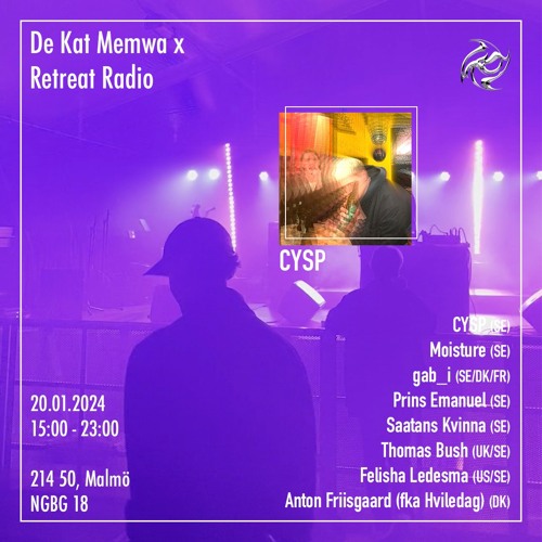 De Kat Memwa x Retreat Radio: CYSP (20/01/24)