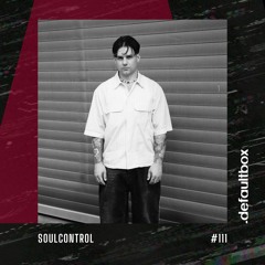 .defaultbox Podcast 111 - Soulcontrol