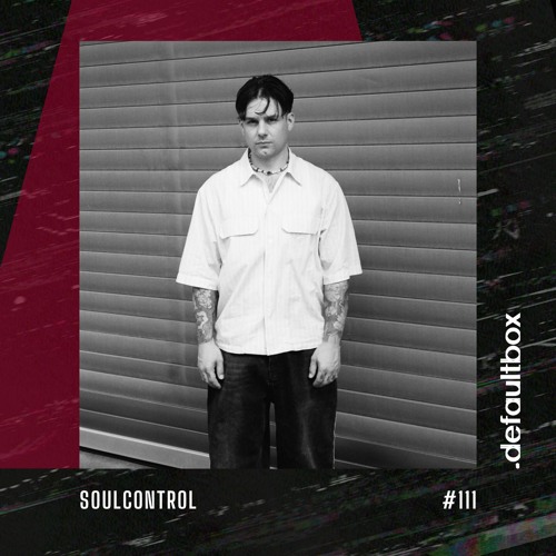 .defaultbox Podcast 111 - Soulcontrol