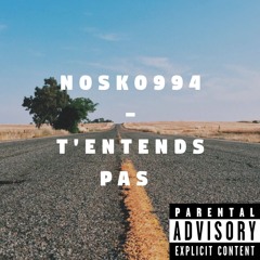 Nosko994 - T'entends pas
