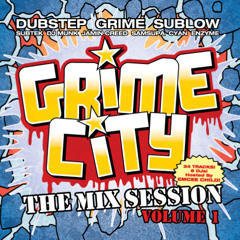 GRIME CITY The Mix Session Volume 1