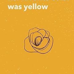 Pdf free^^ Her Favorite Color Was Yellow (PDFEPUB)-Read By  Edgar Holmes (Author)