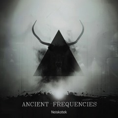 Ancient Frequencies