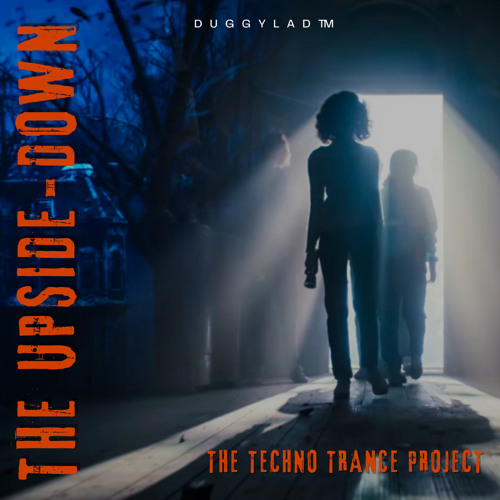 The Upside-Down (The Techno Trance Project)