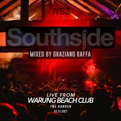 Southside #53 (live From Warung Beach Club 03-12-2021)