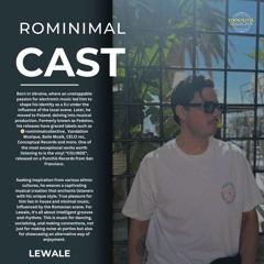 RominimalCast076: Lewale