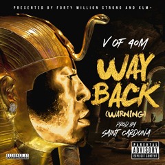 V of 40M - Way Back (Warning), Produced by Saint Cardona