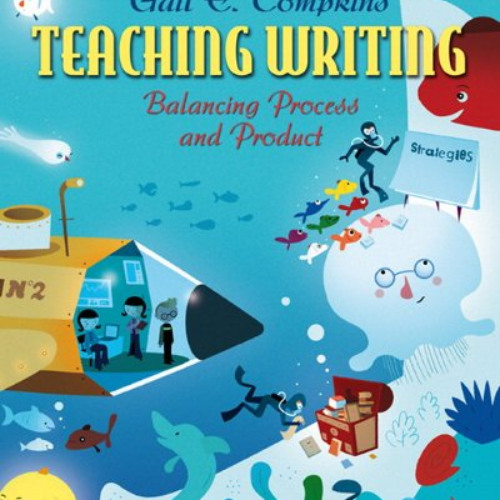 [Read] KINDLE 🗸 Teaching Writing: Balancing Process and Product (6th Edition) (Books