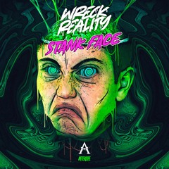 WRECK REALITY - STANK FACE