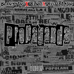 Propaganda feat. Delirio & Delija Momak