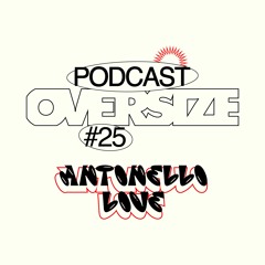 Podcast #25: Antonello Love