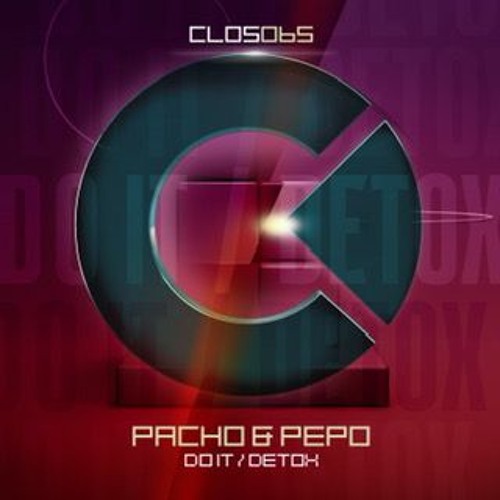 Pacho & Pepo - Detox(Original Mix)