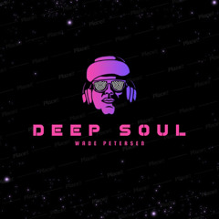 Deep Soul MixTape 2020 ( Wade Petersen )