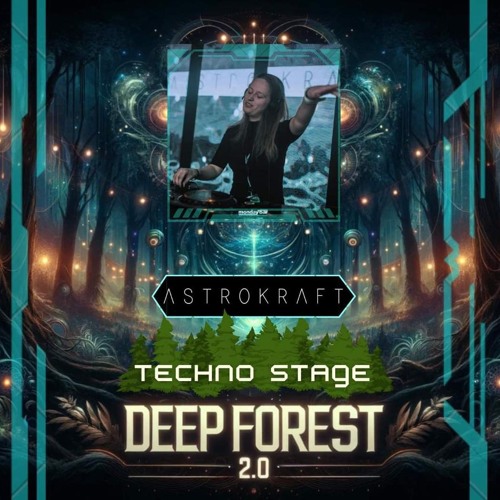ASTROKRAFT @ Deep Forest 2.0