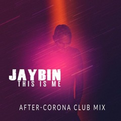 THIS IS ME (After-Corona Club Mix)