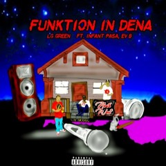 Funktion In Dena feat. Infant Pasa & Ev B