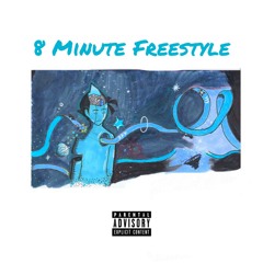 8 Minute Freestyle (unreleased)