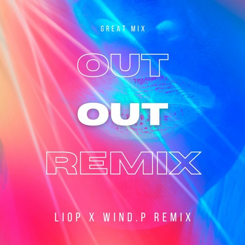 Out Shawty (Wind.P Ft Lio.P Remix)