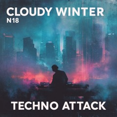 Cloudy-Winter-18-techno-attack-2025