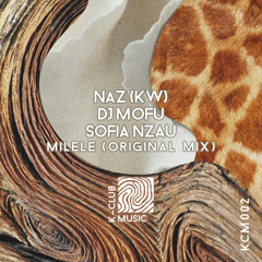 Milele - Naz (KW), DJ Mofu (Original Mix)