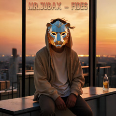 Mr.JuBax - Fides