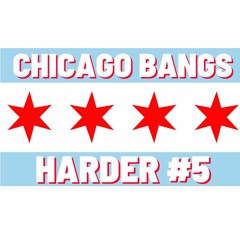 ChicagoBangsHarder#5