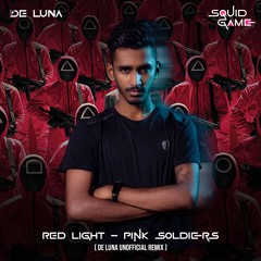 Red Light - Squid Game Pink Soldiers (De Luna Unofficial Remix)