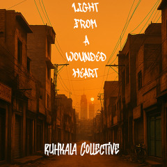 Light from a Wounded Heart