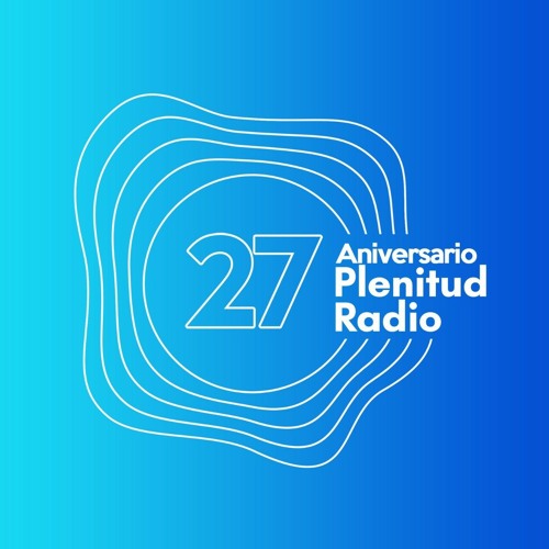 27 años de Plenitud radio