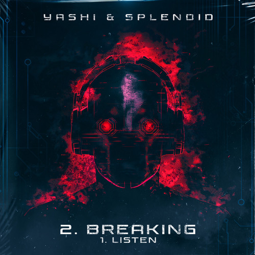 YASHI X SPLENDID - BREAKING (FREE DOWNLOAD)