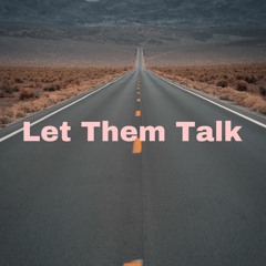 GtaylorjB - Let - Them - Talk -